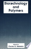 Biotechnology and Polymers /