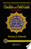 Practical homicide investigation checklist and field guide /
