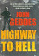 Highway to hell : an ex-SAS soldier's account of the extraordinary private army hired to fight in Iraq /