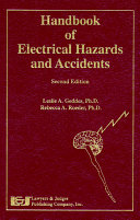 Handbook of electrical hazards and accidents /