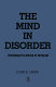 The mind in disorder : psychoanalytic models of pathology /