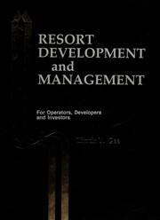Resort development and management : for operators, developers, and investors /