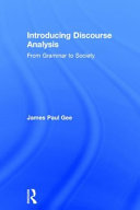 Introducing discourse analysis : from grammar to society /