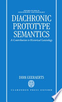 Diachronic prototype semantics : a contribution to historical lexicology /