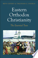 Eastern Orthodox Christianity : the essential texts /