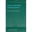 Design of dependable computing systems /