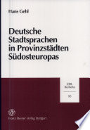 Deutsche Stadtsprachen in Provinzstädten Südosteuropas /