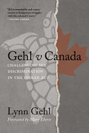 Gehl v Canada : challenging sex discrimination in the Indian Act /