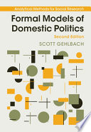 Formal models of domestic politics /