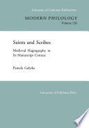 Saints and scribes : medieval hagiography in its manuscript context /