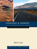 Foragers and farmers of the northern Kayenta region : excavations along the Navajo Mountain road /