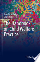 The Handbook on Child Welfare Practice /