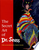 The secret art of Dr. Seuss /