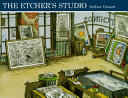 The etcher's studio /