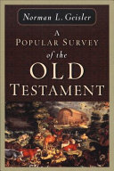 A popular survey of the Old Testament /