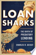 Loan sharks : the birth of predatory lending /