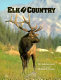 Elk country /