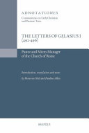 The letters of Gelasius I (492-496) : pastor and micro-manager of the Church of Rome /