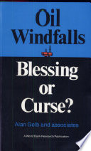 Oil windfalls : blessing or curse? /