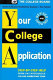 Your college application /