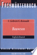 Fachwörterbuch, Bauwesen : Englisch-Deutsch, mit etwa 40000 Wortstellen /