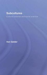 Subcultures : cultural histories and social practice /