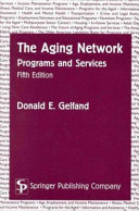 The aging network : programs and services /