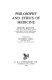 Philosophy and ethics of medicine /