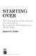 Starting over : the formation of the Jewish community of Springfield, Massachusetts, 1840-1905 /