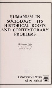 Humanism in sociology : its historical roots and contemporary problems /