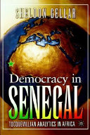 Democracy in Senegal : Tocquevillian analytics in Africa /