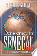 Democracy in Senegal : Tocquevillian Analytics in Africa /