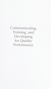 Communicating, training, and developing for quality performance /