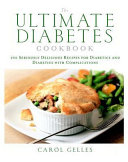 The ultimate diabetes cookbook /