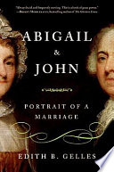 Abigail & John : portrait of a marriage /