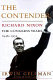The contender : Richard Nixon : the Congress years, 1946-1952 /
