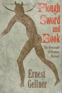 Plough, sword, and book : the structure of human history /