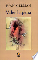 Valer la pena : México, 1996-2000 /