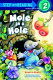 Mole in a hole /