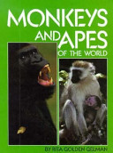 Monkeys and apes of the world /