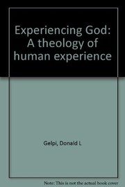 Experiencing God : a theology of human experience /