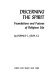 Discerning the spirit ; foundations and futures of religious life /