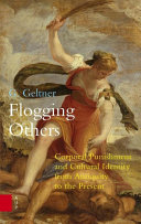 Flogging others : corporal punishment and cultural identity from antiquity to the present /