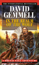 In the realm of the wolf : a Drenai saga adventure /