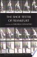 The shoe tester of Frankfurt : a novel /