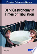 Dark gastronomy in times of tribulation /