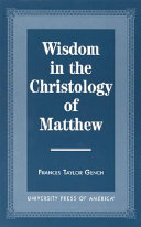 Wisdom in the Christology of Matthew /