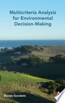 Multicriteria Analysis for Environmental Decision-Making.