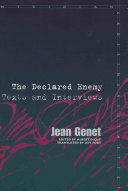 The declared enemy : texts and interviews /