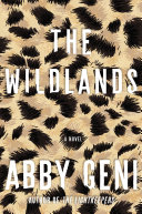 The wildlands : a novel /